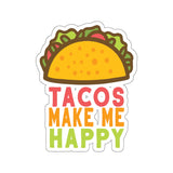 Tacos Make Me Happy Kiss-Cut Stickers