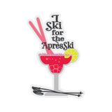 Ski for the Apres Ski Cocktail Skier Themed Kiss-Cut Stickers