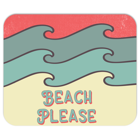 Beach Please With Waves Mousepad