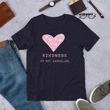 Kindness Is Not Cancelled Short-Sleeve Unisex T-Shirt