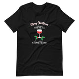 Merry Christmas To All And To All A Good Winer Short-Sleeve Unisex T-Shirt