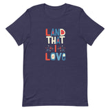 Land That I Love Patriotci Short-Sleeve Unisex T-Shirt